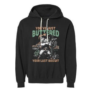 YouVe Just Buttered Your Last Biscuit Funny Cowboy Cat Garment-Dyed Fleece Hoodie