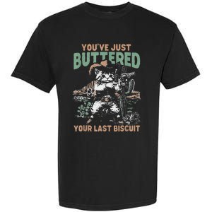 YouVe Just Buttered Your Last Biscuit Funny Cowboy Cat Garment-Dyed Heavyweight T-Shirt