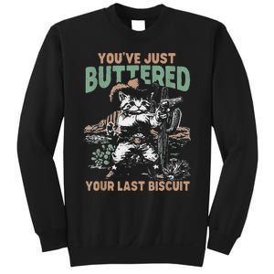 YouVe Just Buttered Your Last Biscuit Funny Cowboy Cat Sweatshirt