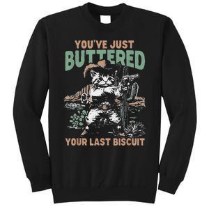 YouVe Just Buttered Your Last Biscuit Funny Cowboy Cat Tall Sweatshirt