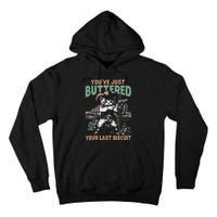 YouVe Just Buttered Your Last Biscuit Funny Cowboy Cat Tall Hoodie