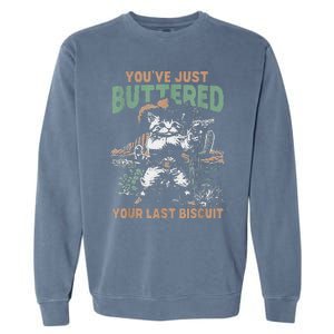 YouVe Just Buttered Your Last Biscuit Funny Cowboy Cat Garment-Dyed Sweatshirt