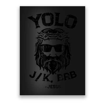 Yolo Jk Brb Jesus Funny Easter Day Ressurection Christians Poster