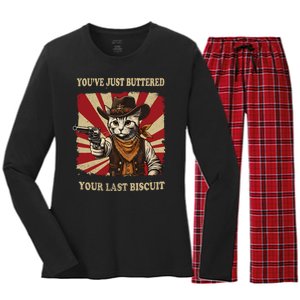 YouVe Just Buttered Your Last Biscuit Western Cat Cowboy Women's Long Sleeve Flannel Pajama Set 