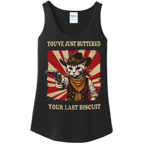 YouVe Just Buttered Your Last Biscuit Western Cat Cowboy Ladies Essential Tank