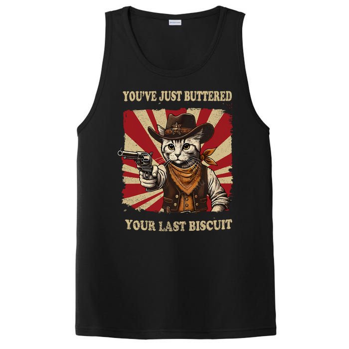 YouVe Just Buttered Your Last Biscuit Western Cat Cowboy PosiCharge Competitor Tank