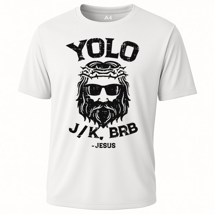 Yolo Jk Brb Jesus Funny Easter Day Ressurection Christians Cooling Performance Crew T-Shirt