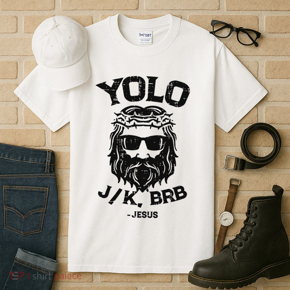 Yolo Jk Brb Jesus Funny Easter Day Ressurection Christians Tall T-Shirt