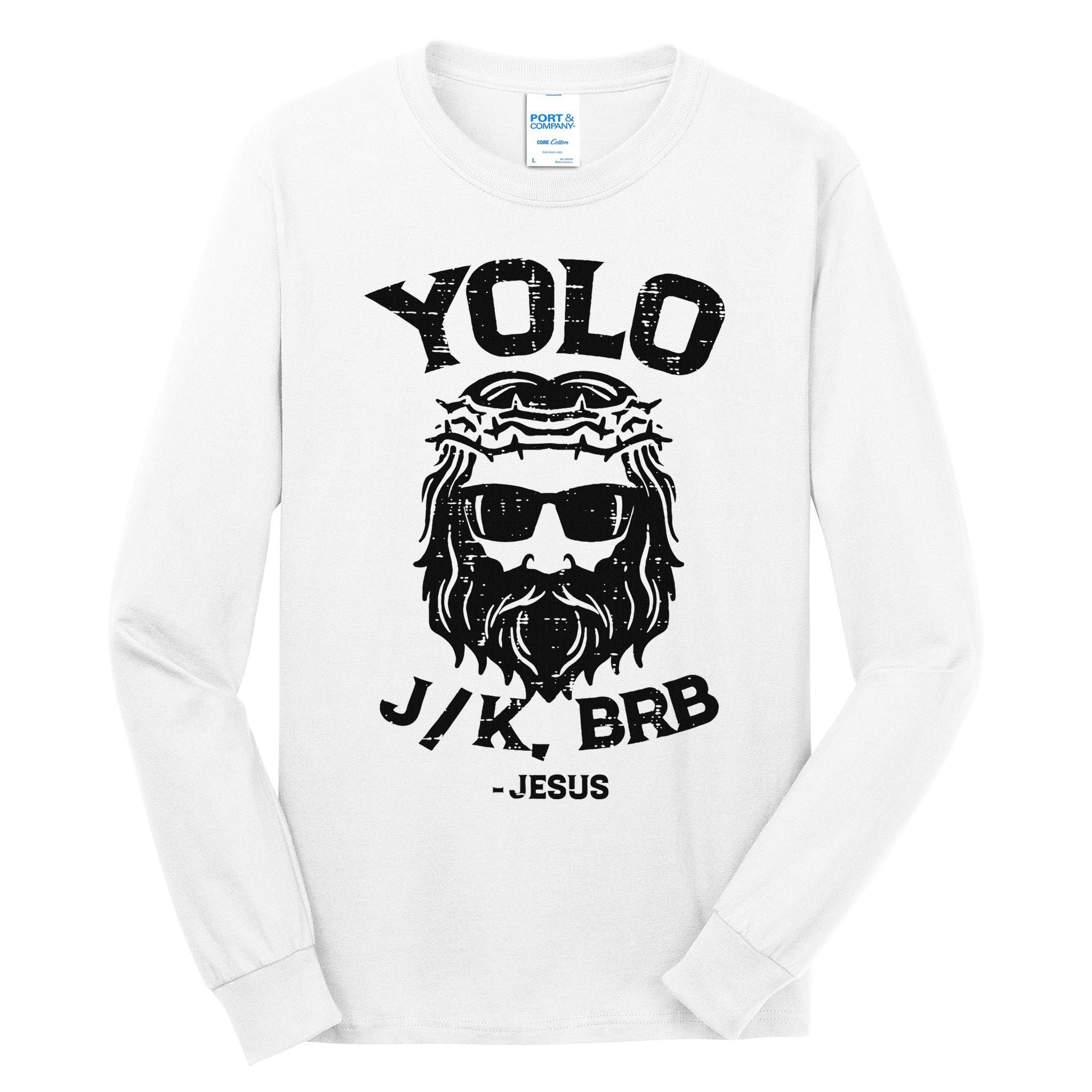 Yolo Jk Brb Jesus Funny Easter Day Ressurection Christians Tall Long Sleeve T-Shirt