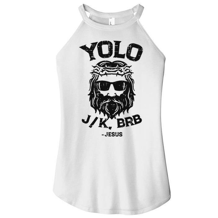 Yolo Jk Brb Jesus Funny Easter Day Ressurection Christians Women's Perfect Tri Rocker Tank
