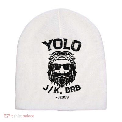 Yolo Jk Brb Jesus Funny Easter Day Ressurection Christians Short Acrylic Beanie