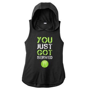 You Just Got Served Tennis Funny Tennis Gift Ladies PosiCharge Tri-Blend Wicking Draft Hoodie Tank