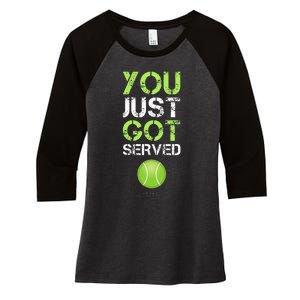 You Just Got Served Tennis Funny Tennis Gift Women's Tri-Blend 3/4-Sleeve Raglan Shirt