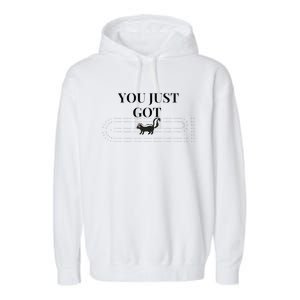 You Just Got Skunked Garment-Dyed Fleece Hoodie