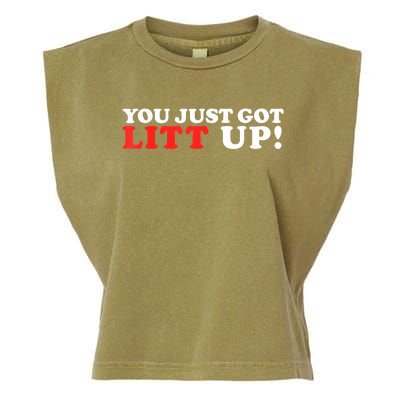 You Just Got Litt Up Funny Garment-Dyed Women's Muscle Tee