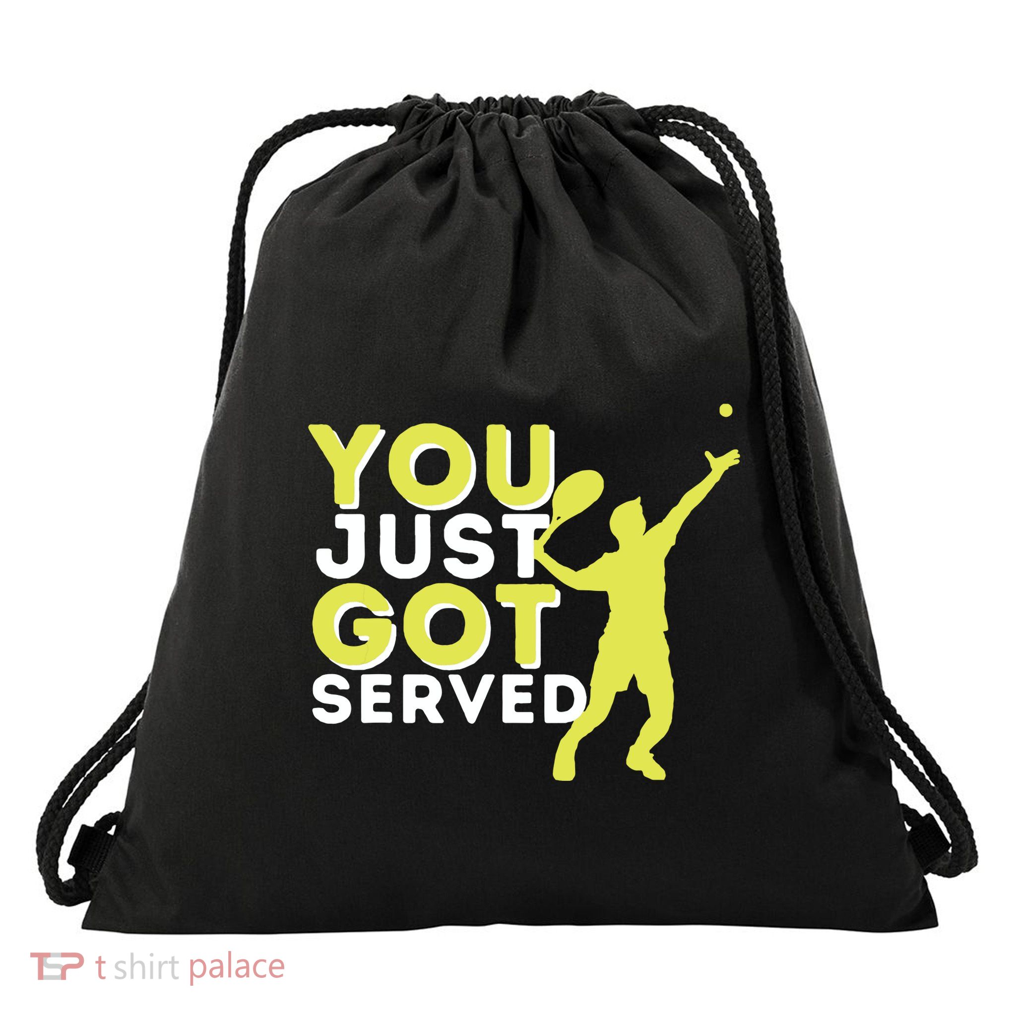 You Just Got Served Funny Tennis Player Tennis Coach Drawstring Bag