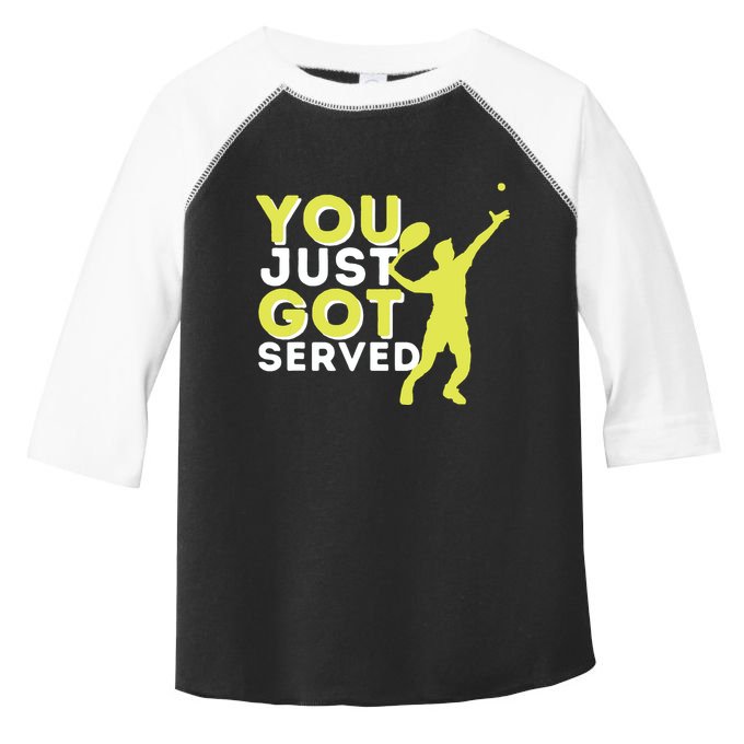 You Just Got Served Funny Tennis Player Tennis Coach Toddler Fine Jersey T-Shirt
