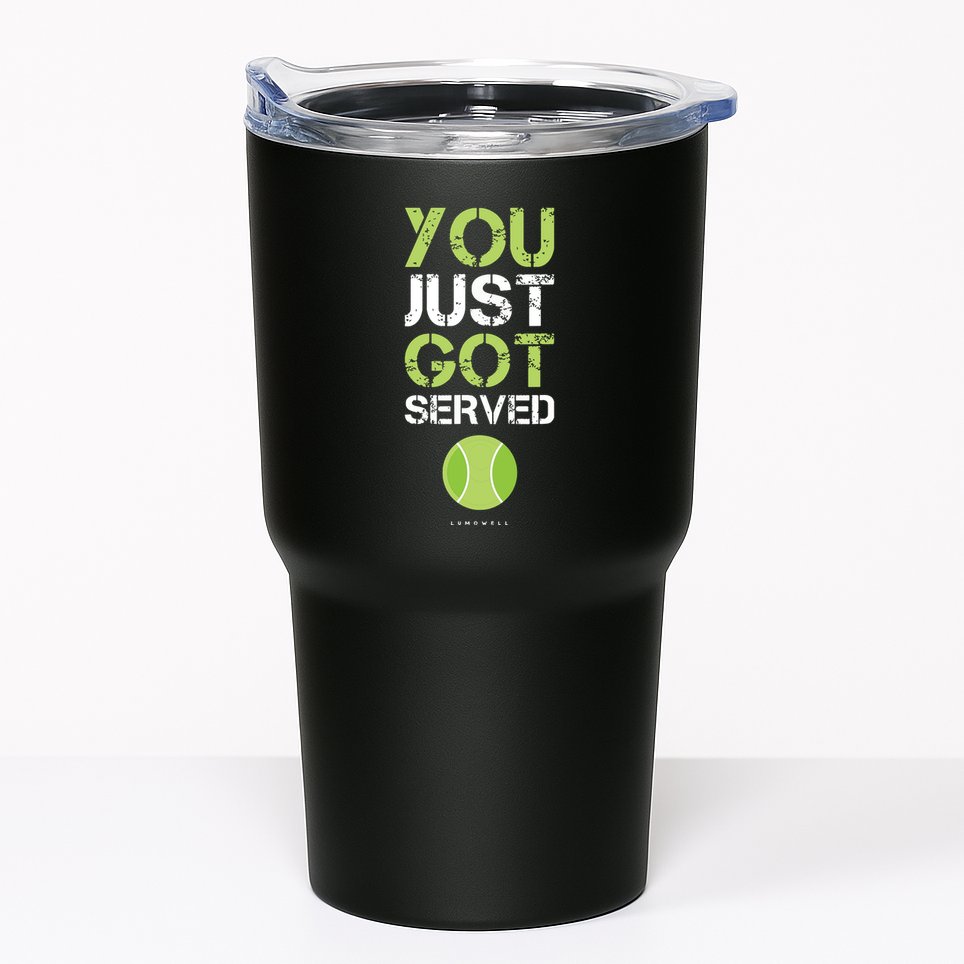 You Just Got Served Tennis Funny Tennis Gift Tumbler