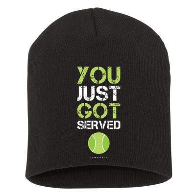 You Just Got Served Tennis Funny Tennis Gift Short Acrylic Beanie