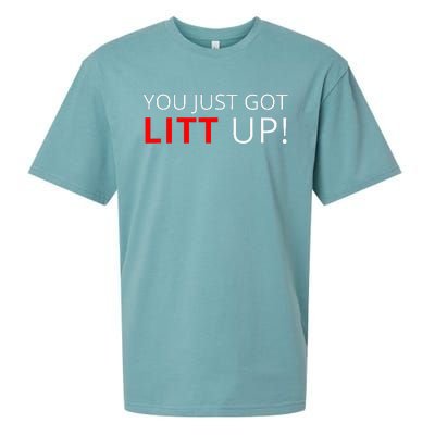 You Just Got Litt Up Cool Sueded Cloud Jersey T-Shirt