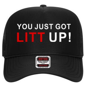 You Just Got Litt Up Funny TV Show Quote High Crown Mesh Back Trucker Hat