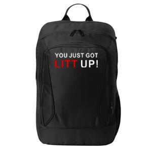 You Just Got Litt Up Funny TV Show Quote City Backpack