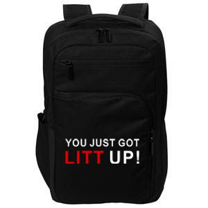 You Just Got Litt Up Funny TV Show Quote Impact Tech Backpack