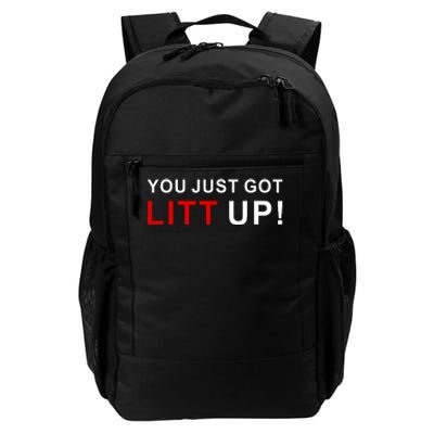 You Just Got Litt Up Funny TV Show Quote Daily Commute Backpack