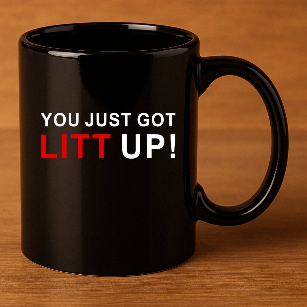 You Just Got Litt Up Funny TV Show Quote 11oz C Handle Ceramic Mug