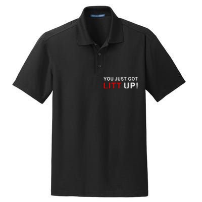 You Just Got Litt Up Funny TV Show Quote Dry Zone Grid Polo