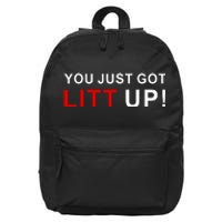 You Just Got Litt Up Funny TV Show Quote 16 in Basic Backpack