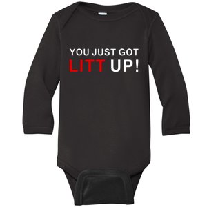 You Just Got Litt Up Funny TV Show Quote Baby Long Sleeve Bodysuit