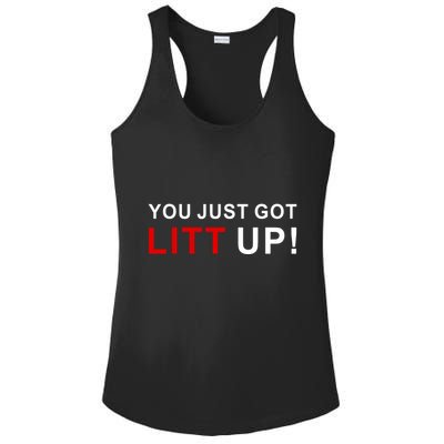 You Just Got Litt Up Funny TV Show Quote Ladies PosiCharge Competitor Racerback Tank