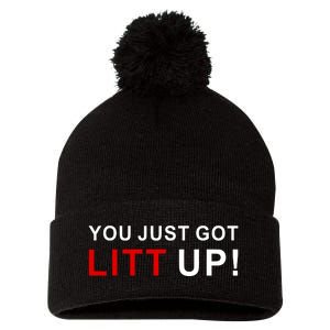 You Just Got Litt Up Funny TV Show Quote Pom Pom 12in Knit Beanie