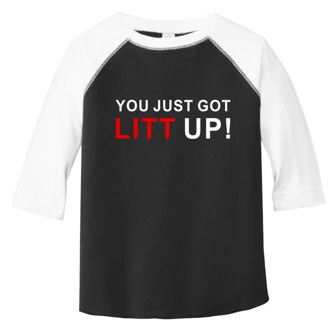 You Just Got Litt Up Funny TV Show Quote Toddler Fine Jersey T-Shirt