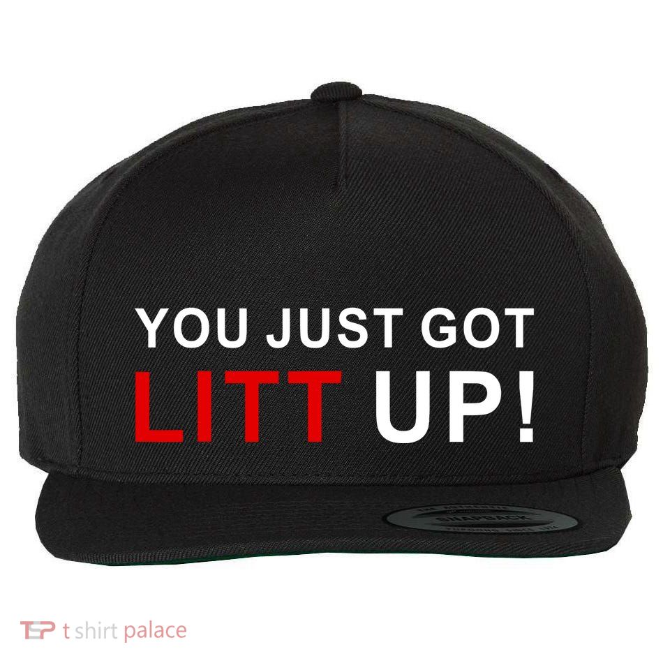 You Just Got Litt Up Funny TV Show Quote Wool Snapback Cap