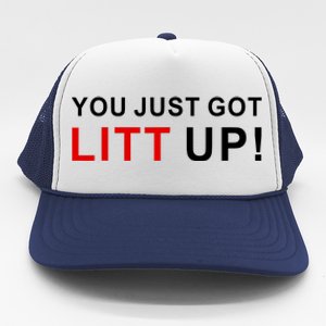 You Just Got Litt Up Funny TV Show Quote Trucker Hat