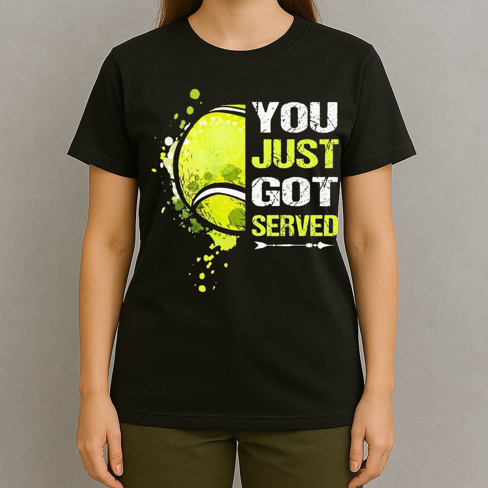 You Just Got Served Tennis T-Shirt
