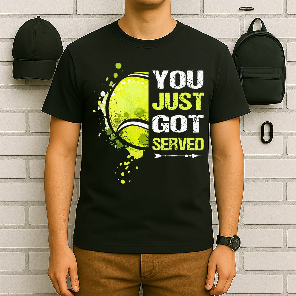 You Just Got Served Tennis T-Shirt