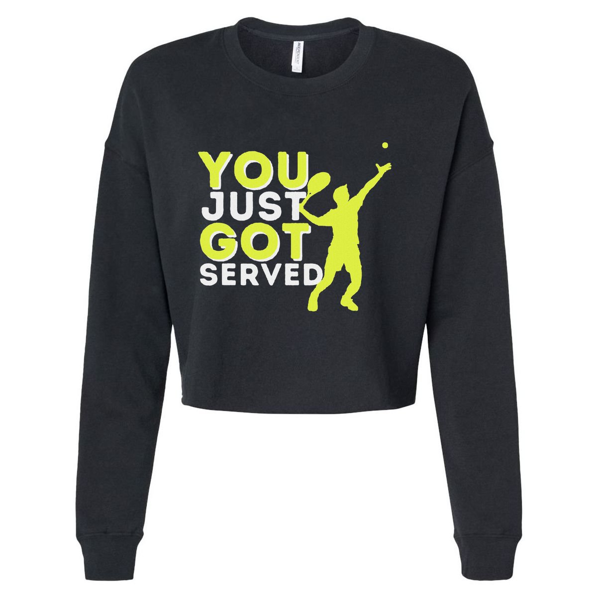 You Just Got Served Funny Tennis Player & Tennis Coach Cropped Pullover Crew