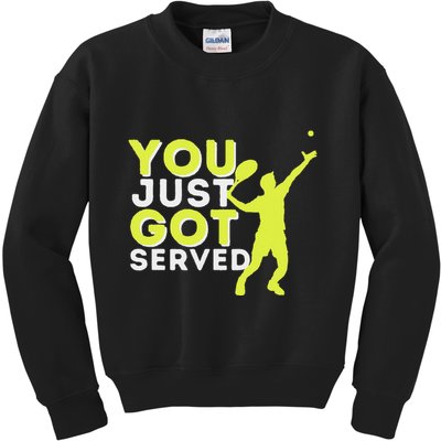 You Just Got Served Funny Tennis Player & Tennis Coach Kids Sweatshirt