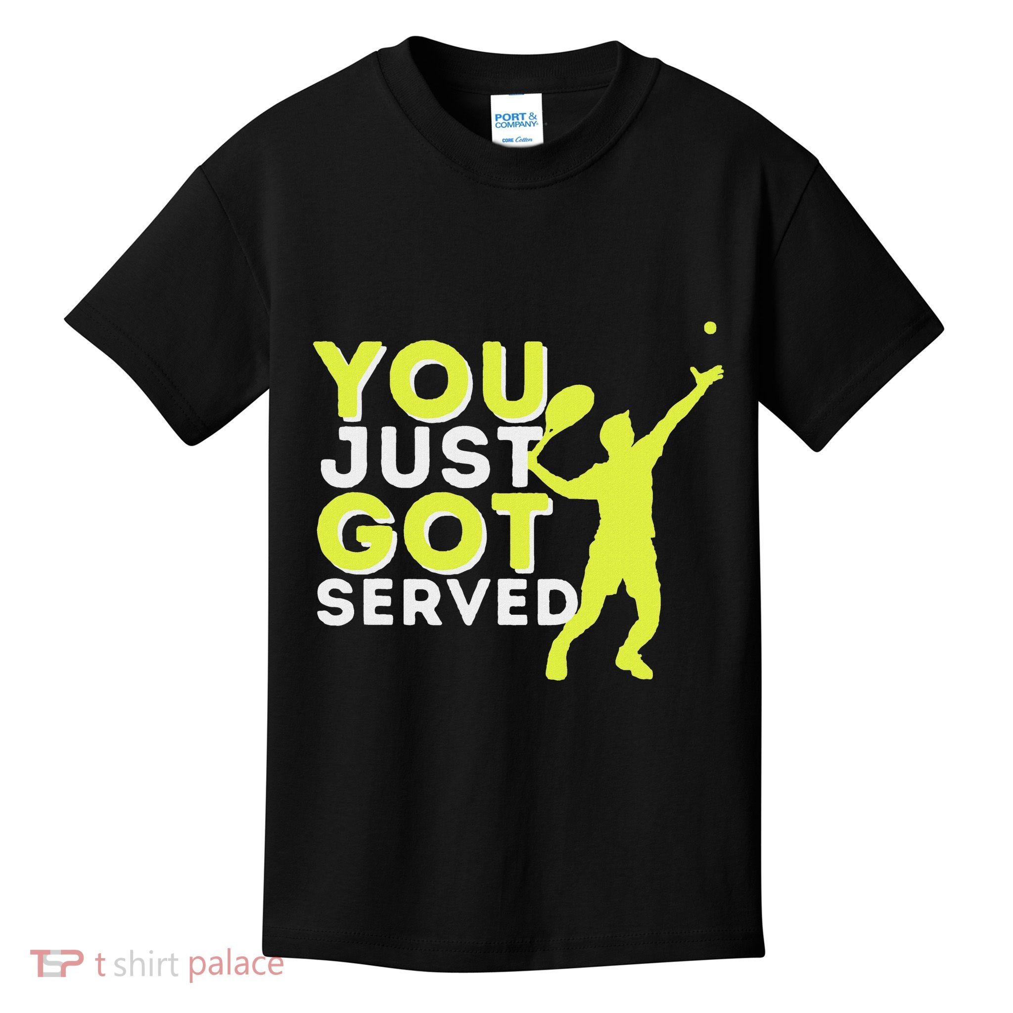 You Just Got Served Funny Tennis Player & Tennis Coach Kids T-Shirt