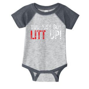 You Just Got Litt Up Funny Humor Saying Clever Quotes Infant Baby Jersey Bodysuit