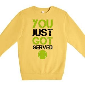 You Just Got Served Tennis Player Premium Crewneck Sweatshirt