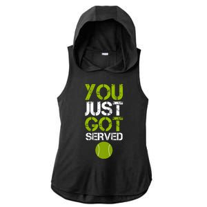 You Just Got Served Tennis Player Ladies PosiCharge Tri-Blend Wicking Draft Hoodie Tank