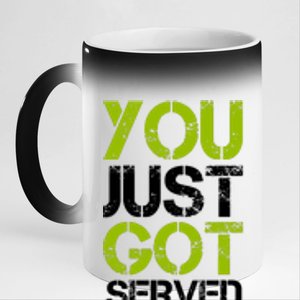 You Just Got Served Tennis Player 11oz Black Color Changing Mug