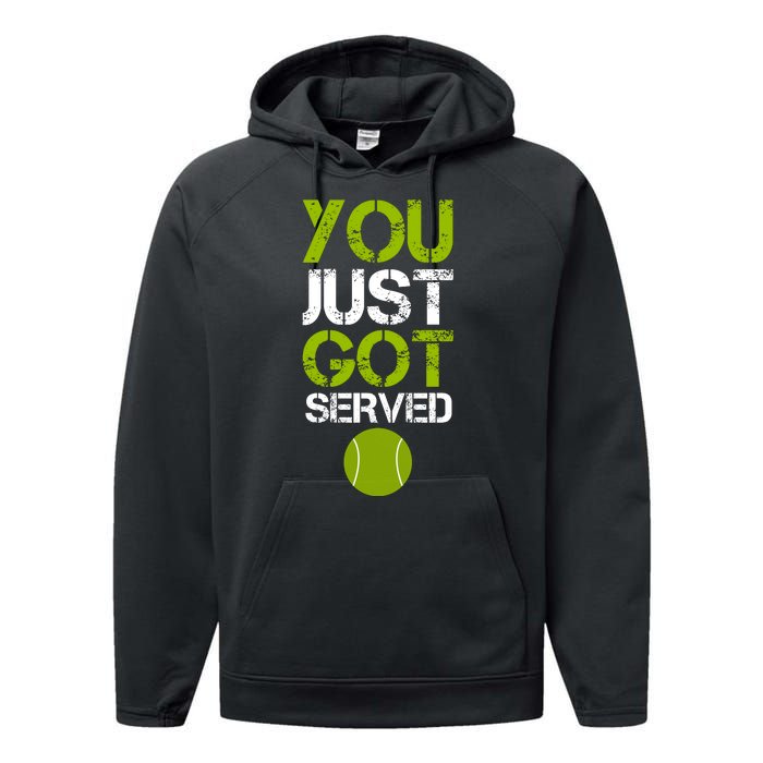 You Just Got Served Tennis Player Performance Fleece Hoodie