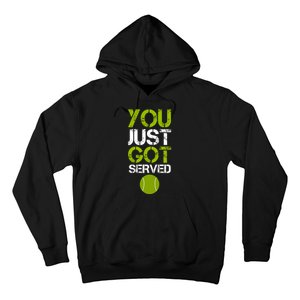 You Just Got Served Tennis Player Hoodie