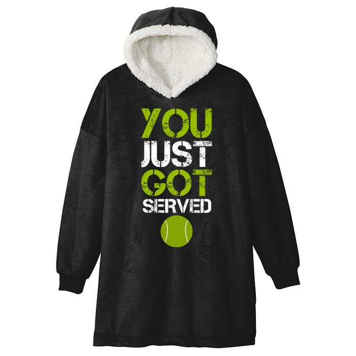 You Just Got Served Tennis Player Hooded Wearable Blanket