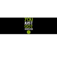 You Just Got Served Tennis Player Bumper Sticker